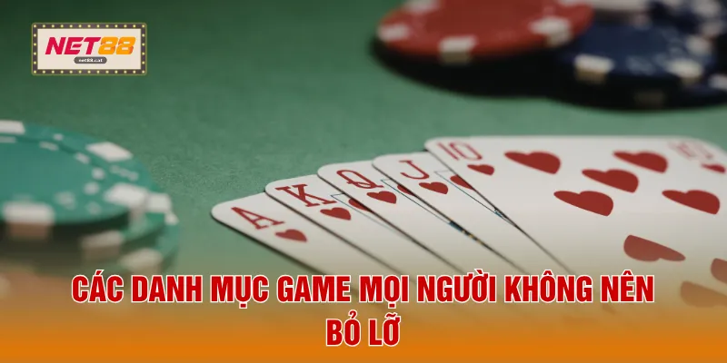 Các danh mục game mọi người không nên bỏ lỡ