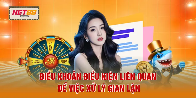 Điều khoản điều kiện liên quan để việc xử lý gian lận