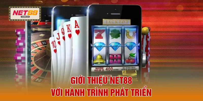 Giới thiệu NET88 với hành trình phát triển