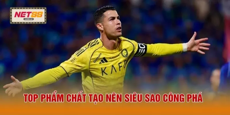 Top phẩm chất tạo nên siêu sao công phá 