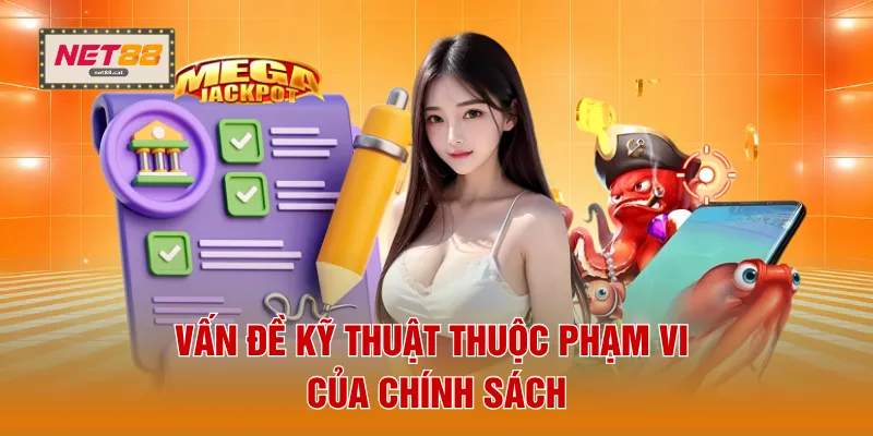 Vấn đề kỹ thuật thuộc phạm vi của chính sách